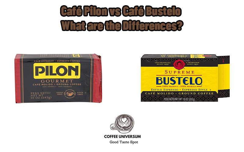 Café Pilon vs Café Bustelo