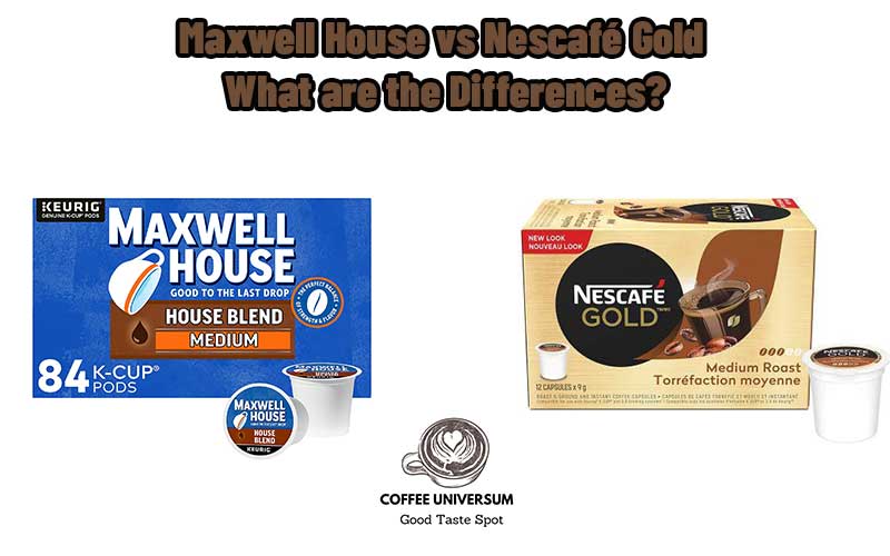 Maxwell House vs Nescafé Gold